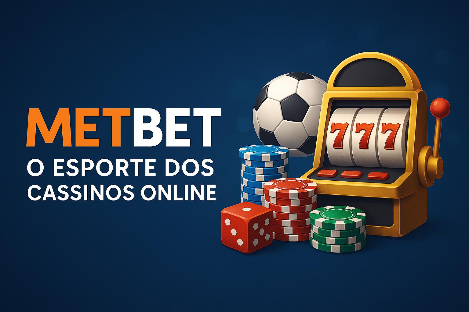 Aposte em apostas esportivas no cassino online METBET